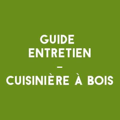 Comment entretenir une cuisinière à bois ?